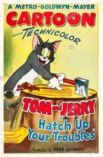 Watch Hatch Up Your Troubles 0123movies