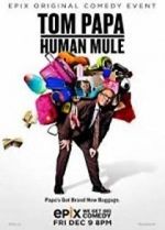 Watch Tom Papa: Human Mule 0123movies