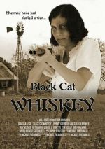 Watch Black Cat Whiskey 0123movies