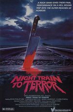 Watch Night Train to Terror 0123movies