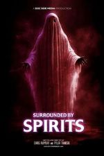 Watch Surrounded by Spirits 0123movies
