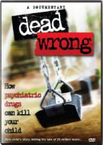 Watch Dead Wrong: How Psychiatric Drugs Can Kill Your Child 0123movies