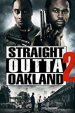 Watch Straight Outta Oakland 2 0123movies