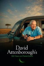 Watch David Attenborough�s 100 Years on Planet Earth 0123movies