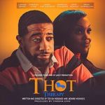 Watch T.H.O.T. Therapy: A Focused Fylmz and Git Jiggy Production 0123movies