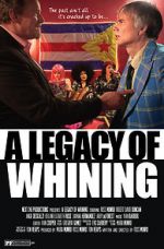 Watch A Legacy of Whining 0123movies