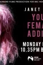 Watch Janet Devlin: Young, Female & Addicted 0123movies