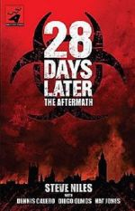 Watch 28 Days Later: The Aftermath (Chapter 3) - Decimation 0123movies