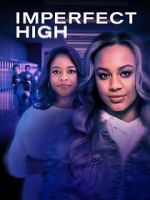 Watch Imperfect High 0123movies