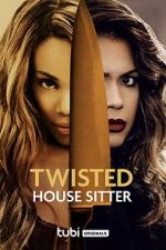 Watch Twisted House Sitter 0123movies