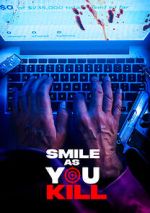 Watch Smile as You Kill 0123movies