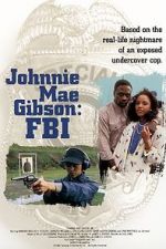 Watch Johnnie Mae Gibson: FBI 0123movies