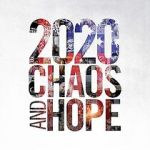 Watch 2020 Chaos and Hope 0123movies