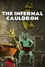 Watch The Infernal Cauldron 0123movies