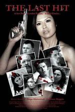 Watch The Last Hit 0123movies
