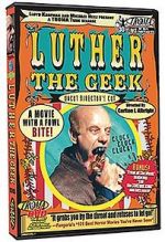 Watch Luther the Geek 0123movies