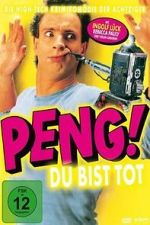 Watch Peng! Du bist tot! 0123movies
