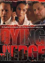 Watch Dying on the Edge 0123movies
