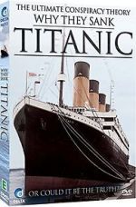 Watch Why They Sank the Titanic 0123movies