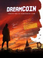 Watch Dreamcoin 0123movies