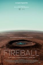 Watch Fireball: Visitors from Darker Worlds 0123movies