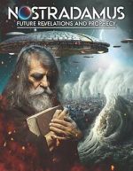 Watch Nostradamus: Future Revelations and Prophecy 0123movies