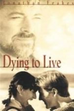 Watch Dying to Live 0123movies
