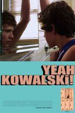 Watch Yeah Kowalski! 0123movies