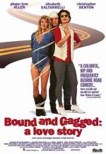 Watch Bound and Gagged: A Love Story 0123movies