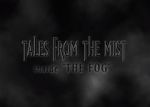 Watch Tales from the Mist: Inside \'The Fog\' 0123movies