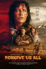 Watch Forgive Us All 0123movies