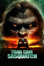 Watch Trail Cam Sasquatch 0123movies