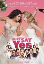 Watch Just Say Yes 0123movies