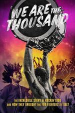 Watch We Are The Thousand 0123movies