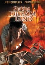 Watch Shaking Dream Land 0123movies
