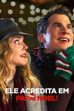 Watch I Believe in Santa 0123movies