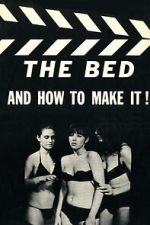 Watch The Bed and How to Make It! 0123movies