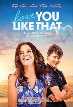 Watch Love You Like That 0123movies