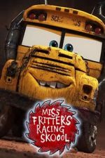 Watch Miss Fritter\'s Racing Skoool 0123movies