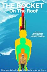Watch The Rocket On The Roof (Short 2016) 0123movies