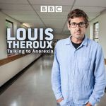 Watch Louis Theroux: Talking to Anorexia 0123movies