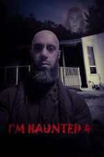 Watch I\'m Haunted 4 0123movies