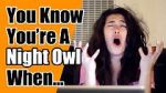 Watch You Know You\'re a Night Owl When... 0123movies