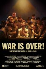 Watch War Is Over! (Short 2023) 0123movies