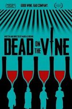 Watch Dead on the Vine 0123movies