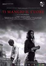 Watch Ti mangio il cuore 0123movies