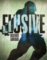 Watch Elusive Bigfoot Abroad 0123movies