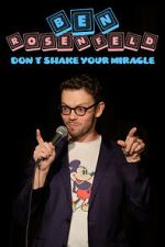 Watch Ben Rosenfeld: Don\'t Shake Your Miracle 0123movies