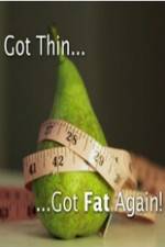Watch Got Thin Got Fat Again 0123movies