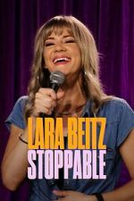 Watch Lara Beitz: Stoppable (TV Special 2025) 0123movies